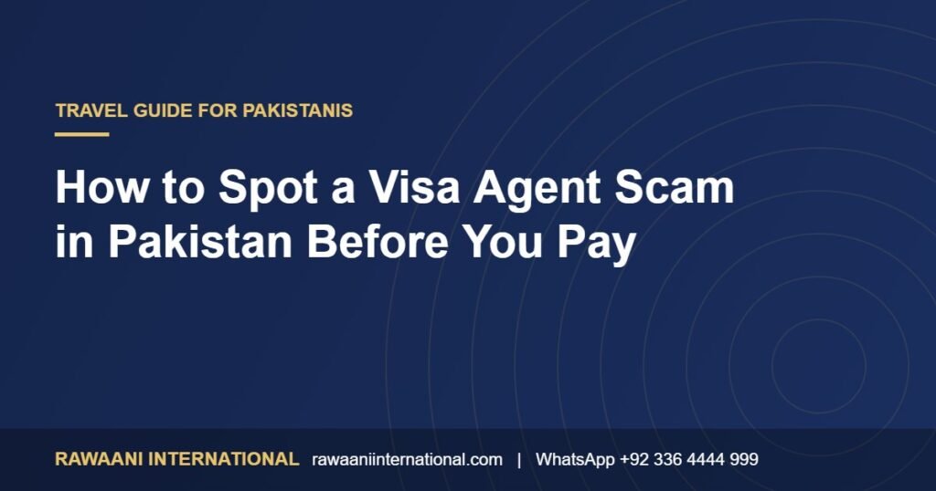 How to Spot a Visa Agent Scam in Pakistan Before You Pay