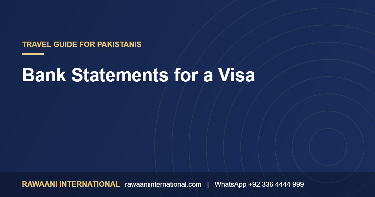 Bank Statements for a Visa: Showing Proof of Funds