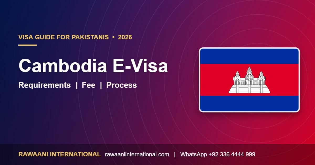Cambodia E-Visa for Pakistanis 2026 requirements and process