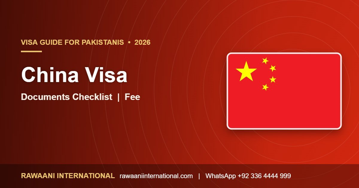 China Visa for Pakistanis 2026 requirements and process