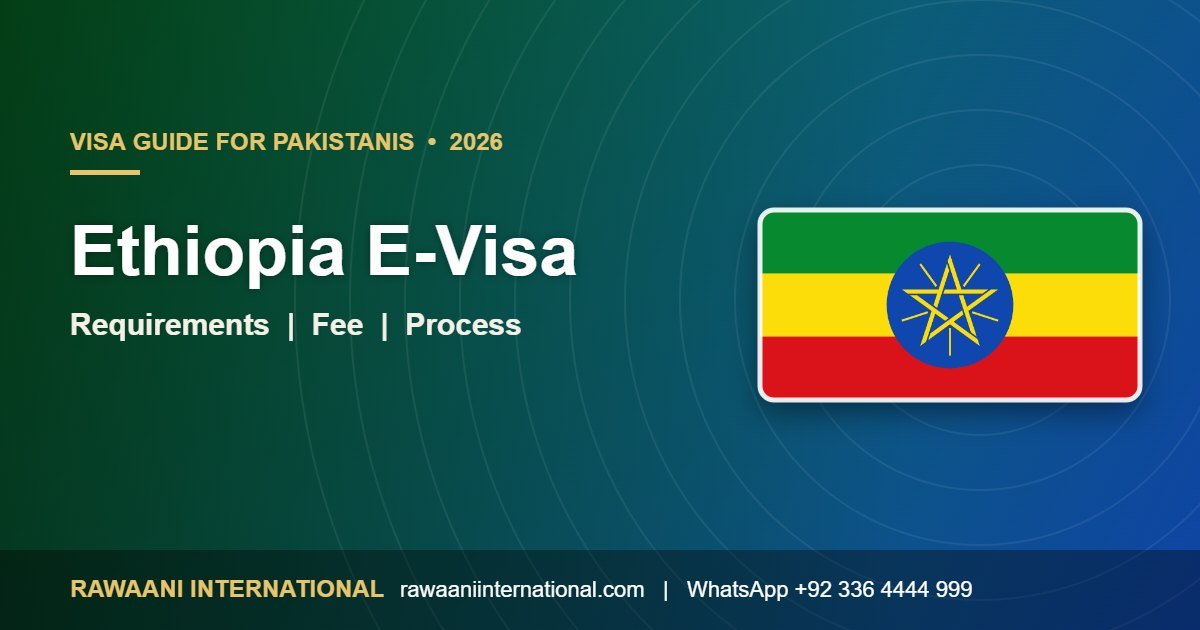Ethiopia E-Visa for Pakistanis 2026 requirements and process