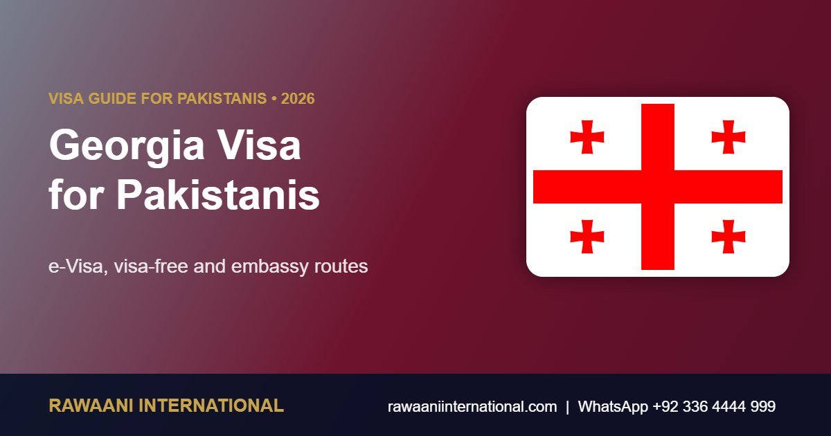 Georgia Visa for Pakistanis 2026: e-Visa, Visa-Free and Embassy Routes