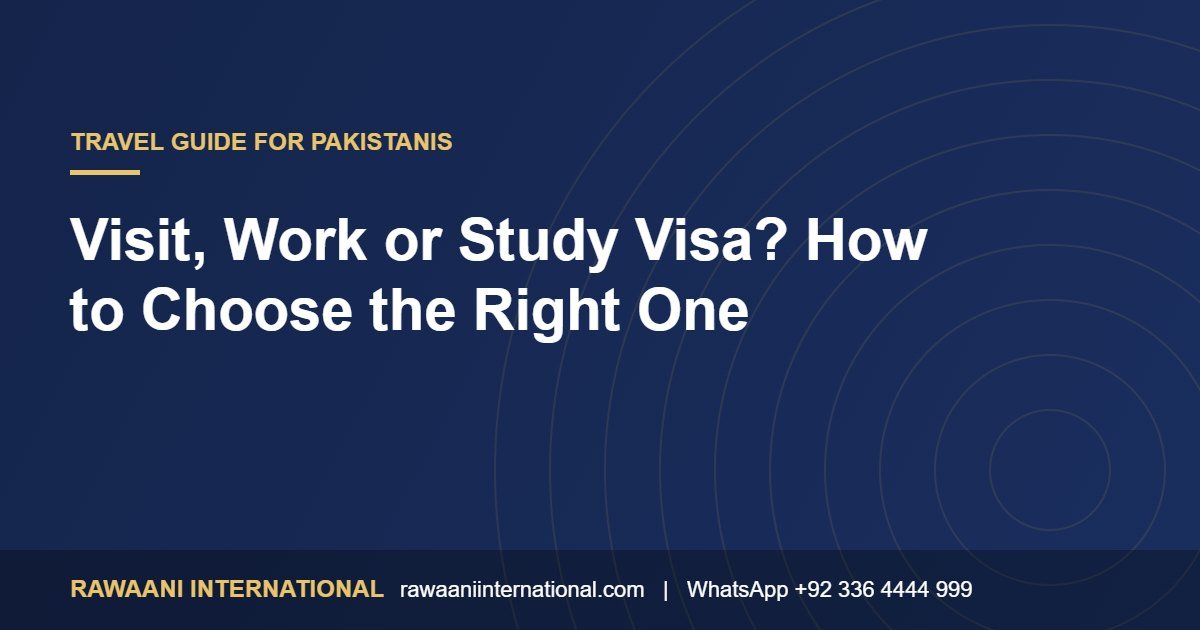 Visit, Work or Study Visa: Which One Do You Need?